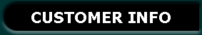 CUSTOMER INFO